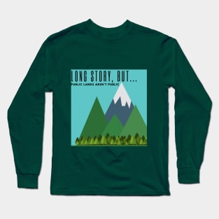 LSB Public Lands Aren't Public Long Sleeve T-Shirt